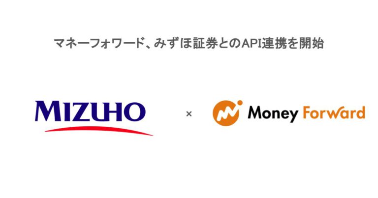 %E3%83%9E%E3%83%8D%E3%83%BC%E3%83%95%E3%82%A9%E3%83%AF%E3%83%BC%E3%83%89%E3%80%81%E3%81%BF%E3%81%9A%E3%81%BB%E8%A8%BC%E5%88%B8%E3%81%A8%E3%81%AEAPI%E9%80%A3%E6%90%BA%E3%82%92%E9%96%8B%E5%A7%8B_%E3%82%AD%E3%83%BC%E3%83%93%E3%82%B8%E3%83%A5%E3%82%A2%E3%83%AB